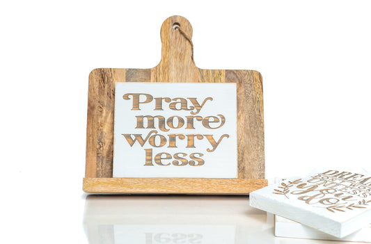 Pray More Worry Less Wall Sign